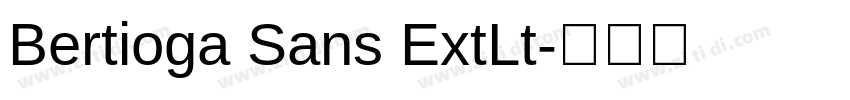Bertioga Sans ExtLt字体转换 Bertioga Sans ExtLt字体转换